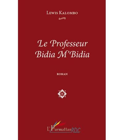 Le professeur Bidia M'Bidia   ROMAN