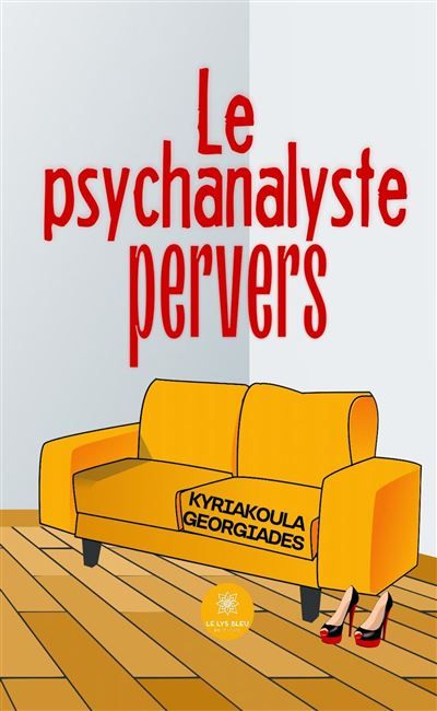 Le psychanalyste pervers