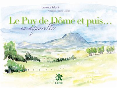 Le puy de dôme et puis...en aquarelles