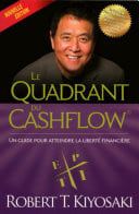 Couverture de Le quadrant du cashflow - NE (Père riche, père pauvre, la suite) par Robert T. Kiyosaki