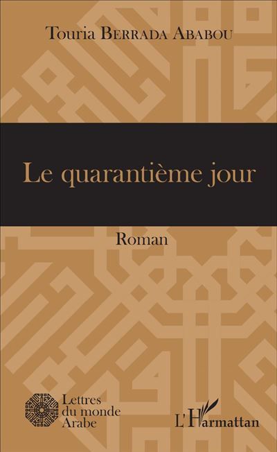 Le Quarantième Jour Roman