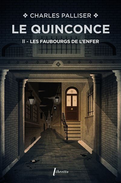 Le quinconce T2 Les faubourgs de l'enfer