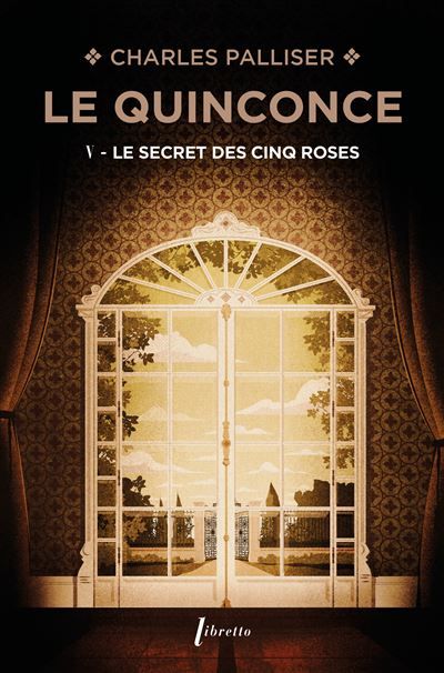 Le quinconce T5 Le secret des cinq roses
