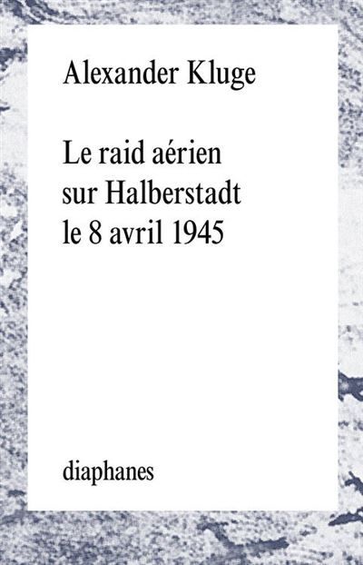 Le raid aerien sur halberstadt le 8 avril 1945 Le 8 avril 1945