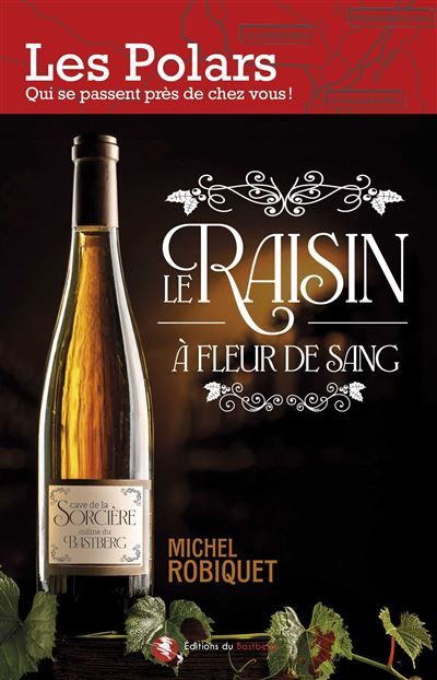 Le raisin à fleur de sang
