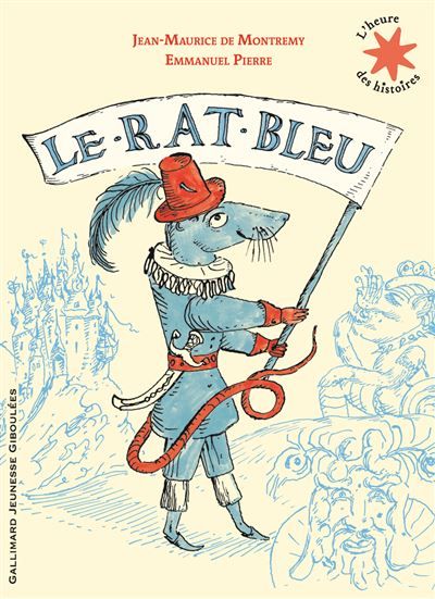 Le rat bleu Une histoire presque vraie