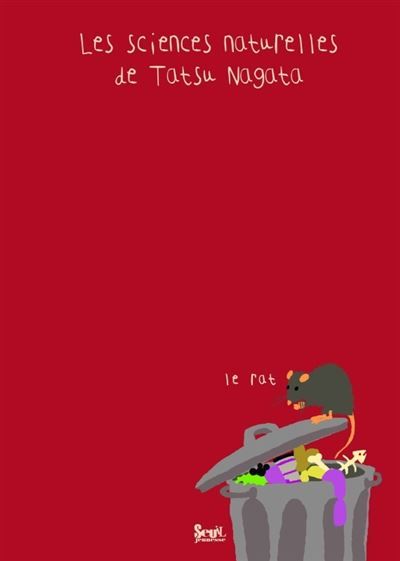 Le Rat Les sciences naturelles de Tatsu Nagata