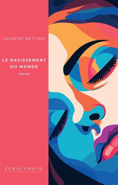 Le ravissement du monde Roman contemporain