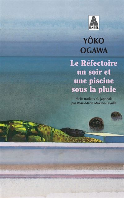 Le Réfectoire un soir et une piscine sous la pluie Suivi de Un thé qui ne refroidit pas