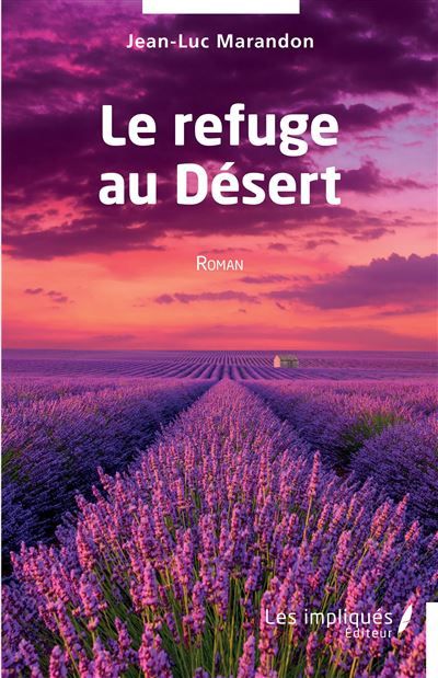 Le refuge au Désert Roman