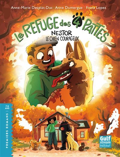 Le Refuge des 4 pattes - Nestor, le chien courageux