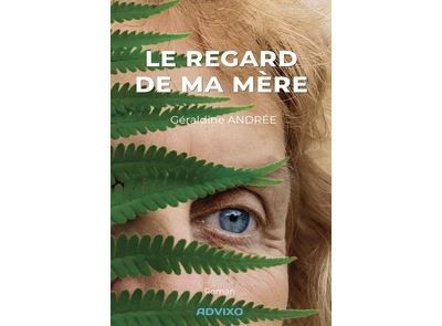 Le regard de ma mère