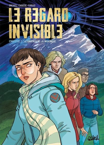 Le Regard Invisible T02 Le Gardien de la Montagne