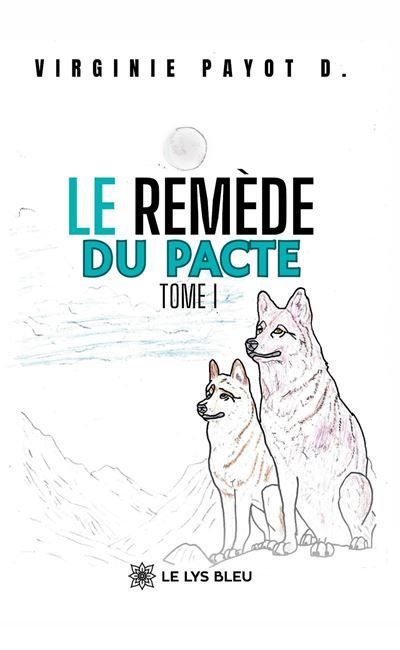 Le remède du pacte Tome I