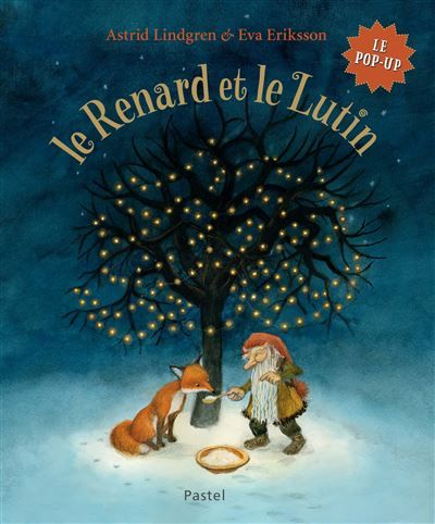 Le Renard et le Lutin Le pop-up - Eva Eriksson