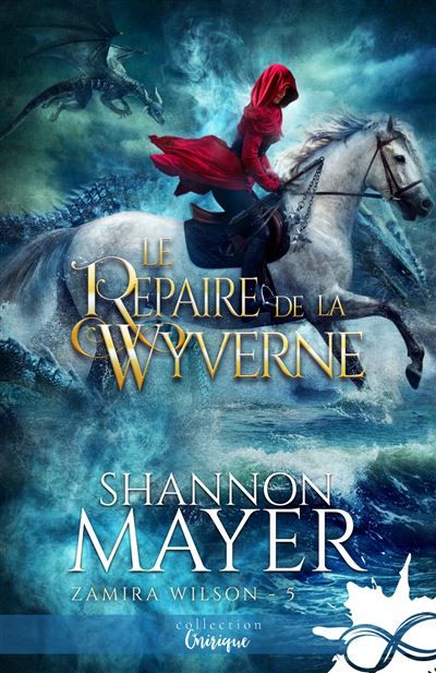 Le repaire de la Wyverne Zamira Wilson, T5