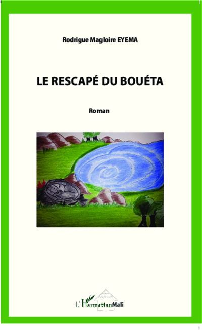 Le rescapé du Bouéta Roman