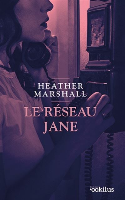 Couverture de Le Réseau Jane Édition en gros caractères par Heather Marshall