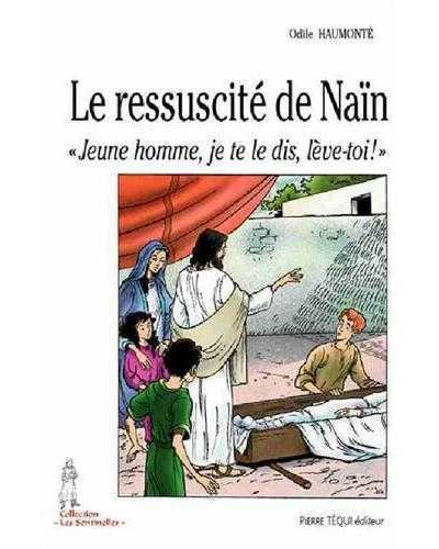 Couverture de Le ressuscité de Naïn par Odile Haumonté