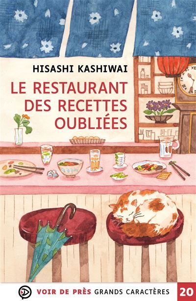 Le restaurant des recettes oubliees Grands caractères, édition accessible pour les malvoyants