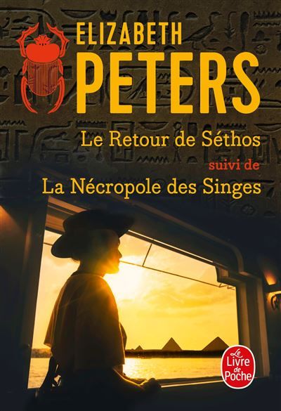 Le Retour de Sethos suivi de La Nécropole des singes