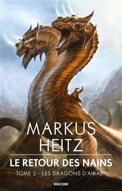 Le Retour des Nains, T2 : Les Dragons d'airain