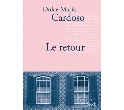 Le retour Traduit du portugais par Dominique Nédellec