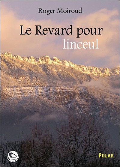Le Revard pour linceul