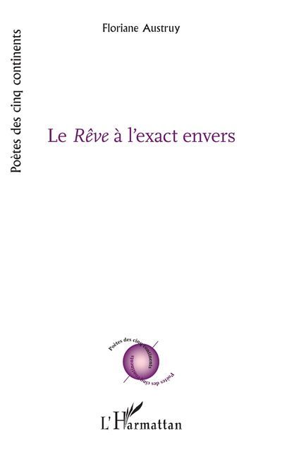 Le Rêve à l’exact envers