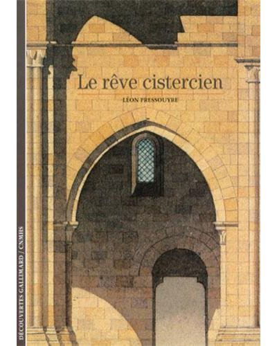 Le rêve cistercien -