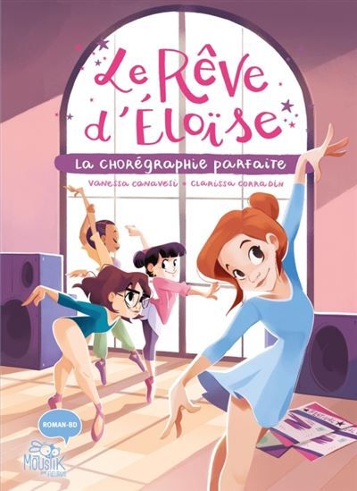 Le rêve d’Éloïse - La chorégraphie parfaite