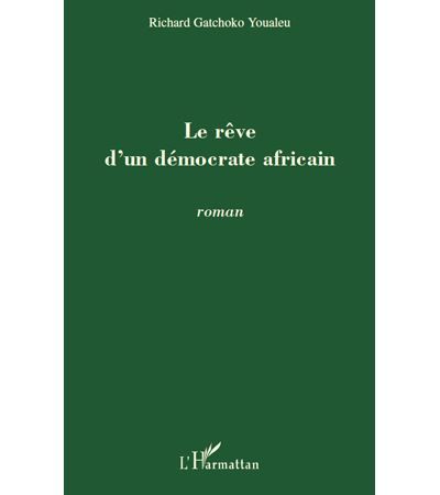 Le rêve d'un démocrate africain Roman