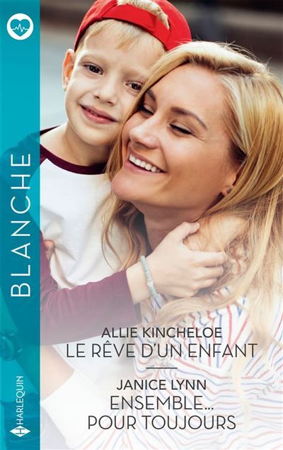 Le rêve d'un enfant / Ensemble... pour toujours