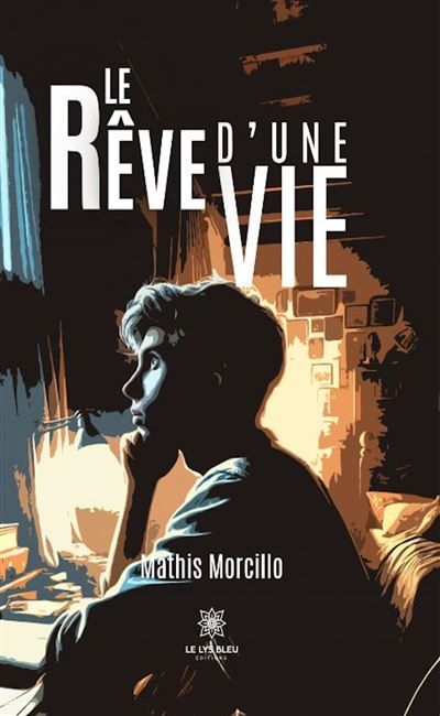 Le rêve d'une vie