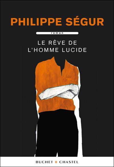 Le rêve de l'homme lucide