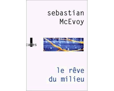 Le rêve du milieu
