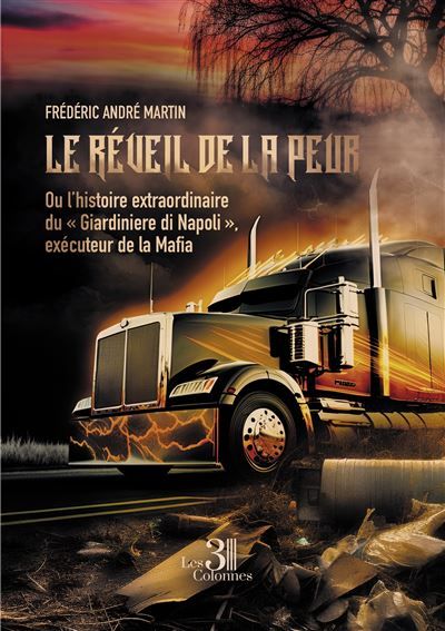 Le réveil de la peur Ou l'histoire extraordinaire du « Giardiniere di Napoli », exécuteur de la Mafia