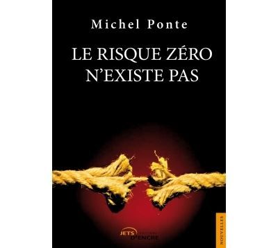 Le risque zéro n'existe pas