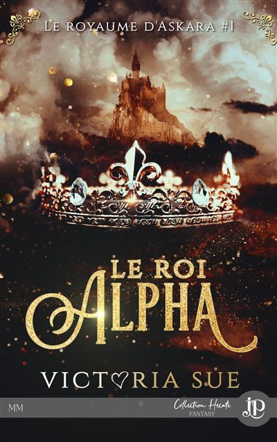 Le roi Alpha Le royaume d'Askara #1