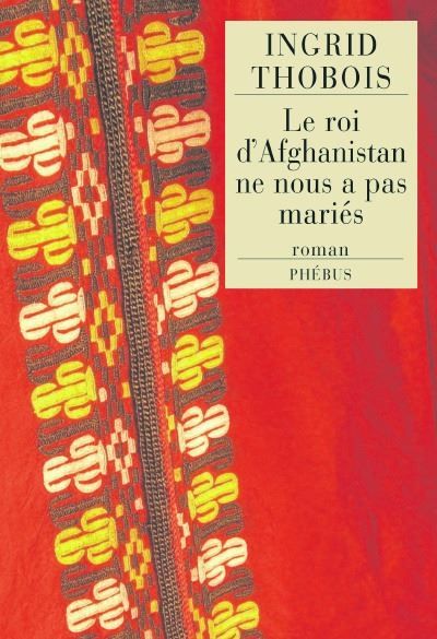 Le roi d afghanistan ne nous a pas maries