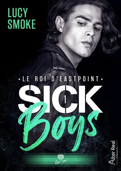 Le roi d'Eastpoint Sick Boys - T01