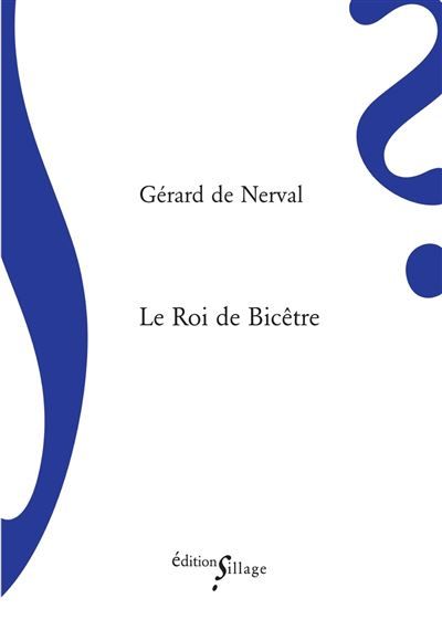 Le roi de bicetre