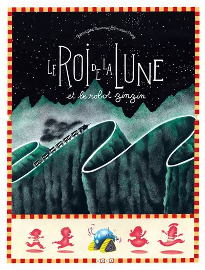 Le Roi de la Lune et le robot zinzin