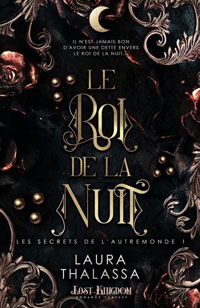 Le roi de la Nuit Les secrets de l'AutreMonde 1
