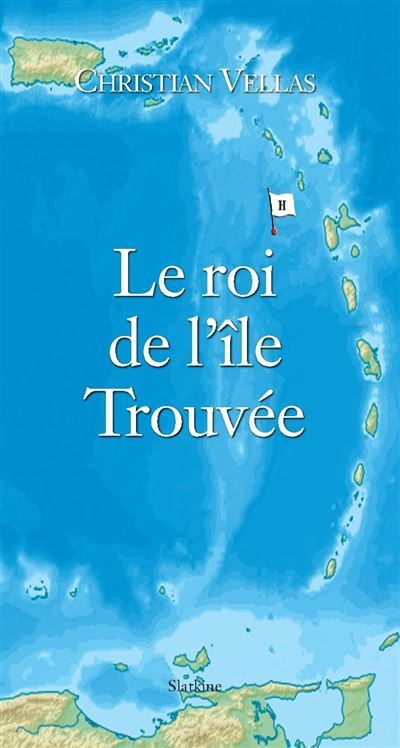 Le roi de lile trouvee