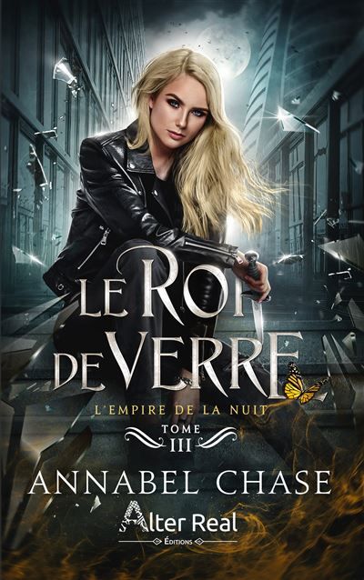 Le roi de verre L'Empire de la nuit - T03