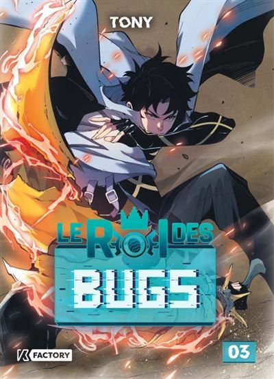 Le Roi des Bugs - Tome 3