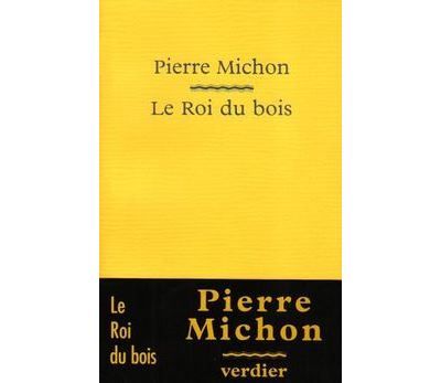 Le roi du bois