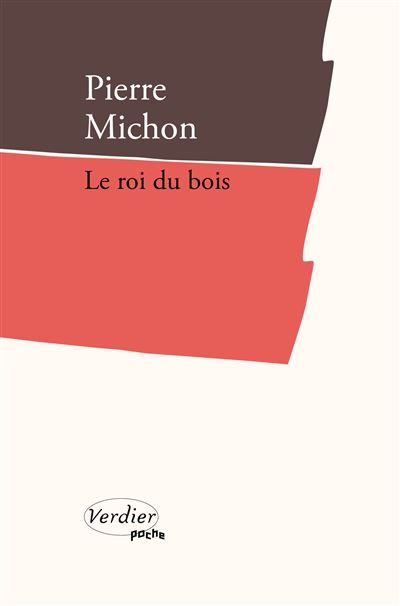 Le roi du bois