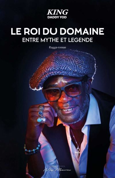 Le roi du domaine Entre mythe et légende